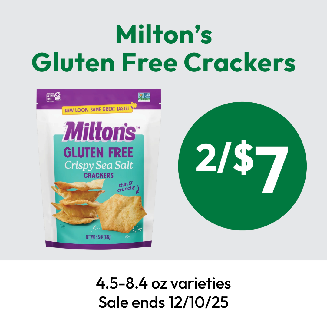 A bag of Milton’s Gluten Free Crispy Sea Salt Crackers is shown. Large green circle displays 2/$7 On Sale. Text notes 4.5–8.4 oz varieties and that the sale ends 12/10/25.